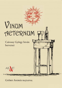 Csvossy Gyrgy Istvn - Vinum aeternum