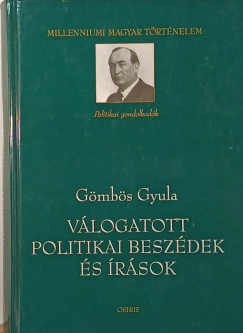 Gmbs Gyula - Vlogatott politikai beszdek s rsok