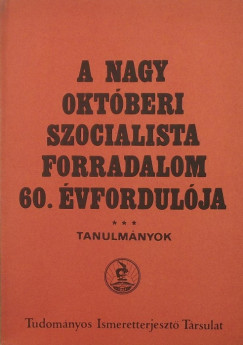A nagy oktberi szocialista forradalom 60. vfordulja