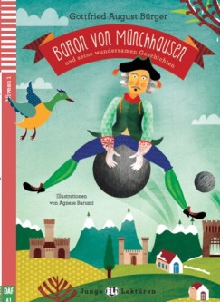 Gottfried August Brger - Baron von Mnchhausen und seine wundersamen Geschichten + CD