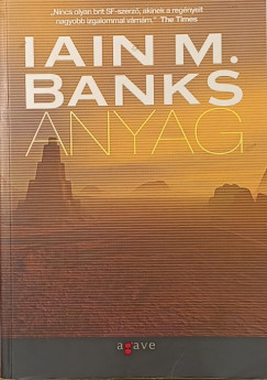 Iain M. Banks - Anyag