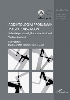 Demetrovics Zsolt   (Szerk.) - Paksi Borbla   (Szerk.) - Addiktolgiai problmk Magyarorszgon II.