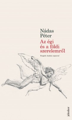 Ndas Pter - Az gi s fldi szerelemrl