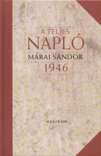 Mrai Sndor - A teljes napl 1946