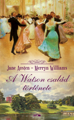 Jane Austen - Merryn Williams - A Watson csald trtnete