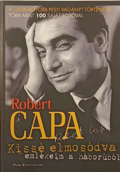Robert Capa - Kiss elmosdva - Emlkeim a hborrl