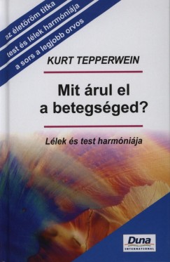 Kurt Tepperwein - Mit rul el a betegsged?
