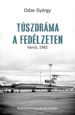 Odze Gyrgy - Tszdrma a fedlzeten