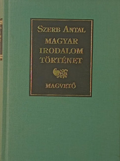 Szerb Antal - Magyar irodalomtrtnet