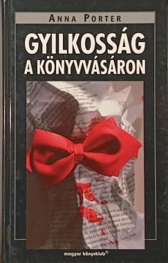 Anna Porter - Gyilkossg a knyvvsron