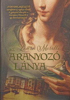 Laura Morelli - Az aranyozó lánya