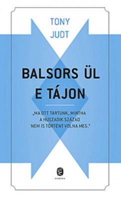 Tony Judt - Balsors l e tjon