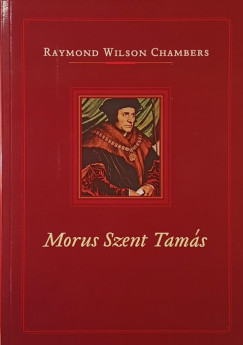 Raymond Wilson Chambers - Morus Szent Tams