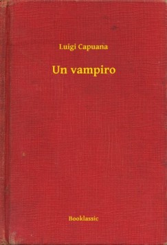 Luigi Capuana - Un vampiro