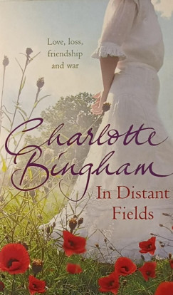 Charlotte Bingham - In Distant Fields