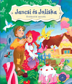 Bogos Katalin   (Szerk.) - Jancsi s Juliska