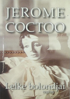Jerome Coctoo - Lelke bolondjai