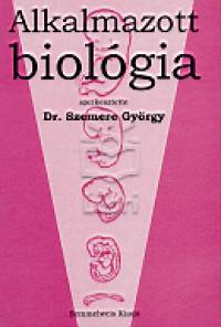 Dr. Szemere Gyrgy - Alkalmazott biolgia 2.