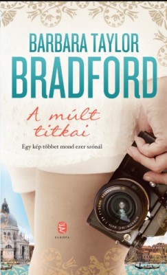 Bradford Barbara Taylor - Barbara Taylor Bradford - A mlt titkai