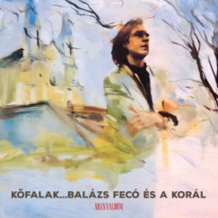 Balázs Fecó - Korál - Kőfalak - Aranyalbum CD