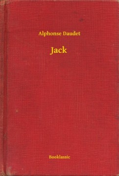 Daudet Alphonse - Alphonse Daudet - Jack