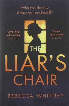 Rebecca Whitney - The Liar's chair