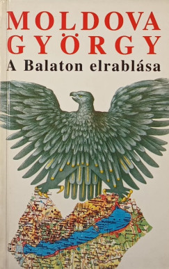 Moldova Gyrgy - A Balaton elrablsa