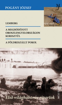 Pogny Jzsef - Els vilghbors riportok