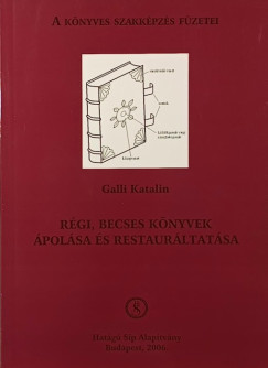 Galli Katalin - Rgi, becses knyvek polsa s restaurlsa