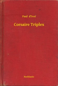 Paul D Ivoi - Corsaire Triplex