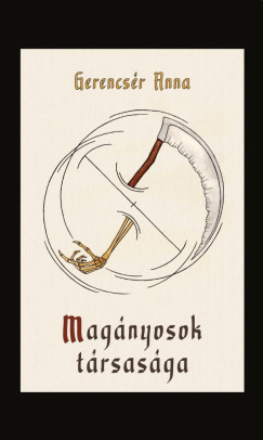 Gerencsr Anna - Magnyosok trsasga