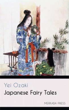 Yei Ozaki - Japanese Fairy Tales