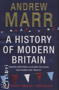 Andrew Marr - A History of Modern Britain