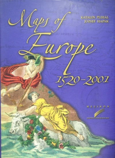 Plihál Katalin - Maps of Europe 1520-2001