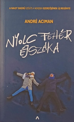 Andr Aciman - Nyolc fehr jszaka