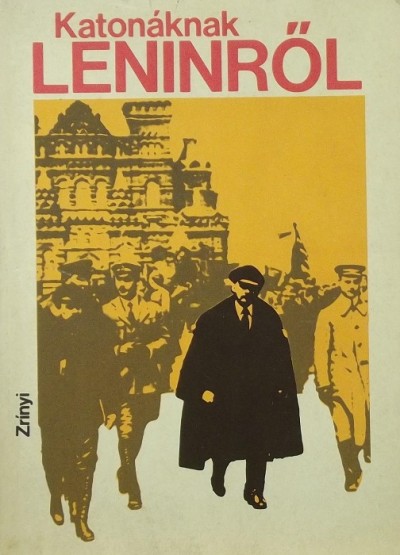 Horváth Zoltán - Katonáknak Leninről