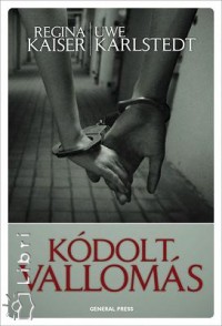 Regina Kaiser - Uwe Karlstedt - K�dolt vallom�s