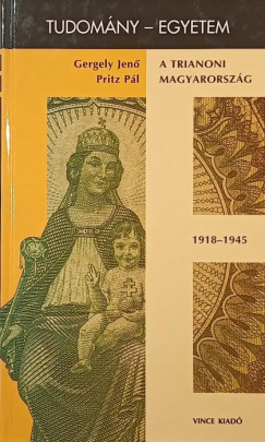 Pritz Pl - A trianoni Magyarorszg 1918-1945