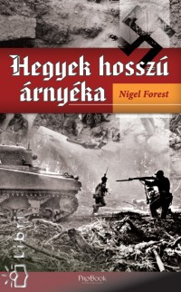Nigel Forest - Hegyek hossz rnyka