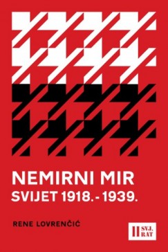 Rene Lovren�i� - Nemirni mir - svijet 1918.-1939.
