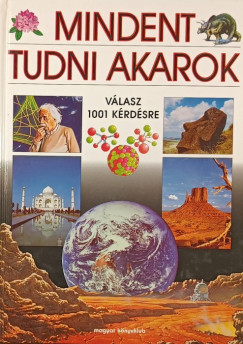 Mindent tudni akarok