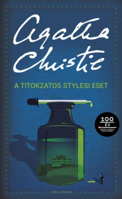 Christie Agatha - Christie Agatha - A titokzatos stylesi eset