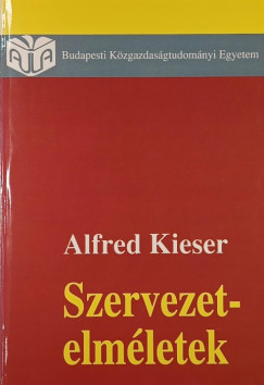 Alfred Kieser - Szervezetelm�letek