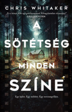 Chris Whitaker - A sttsg minden szne