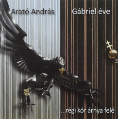 Arat Andrs - Gbriel ve