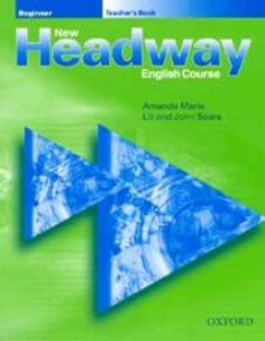 Amanda Maris - Liz Soars - John Soars - NEW HEADWAY BEGINNER (2) TEACHER'S BOOK