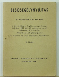 Dr. Orovecz Béla - Rácz Lajos - Elsõsegélynyújtás