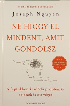 Joseph Nguyen - Ne higgy el mindent, amit gondolsz