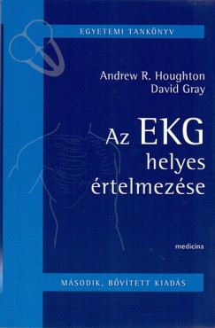 David Gray - Andrew. R. Houghton - Az EKG helyes rtelmezse