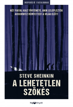Steve Sheinkin - A lehetetlen szks